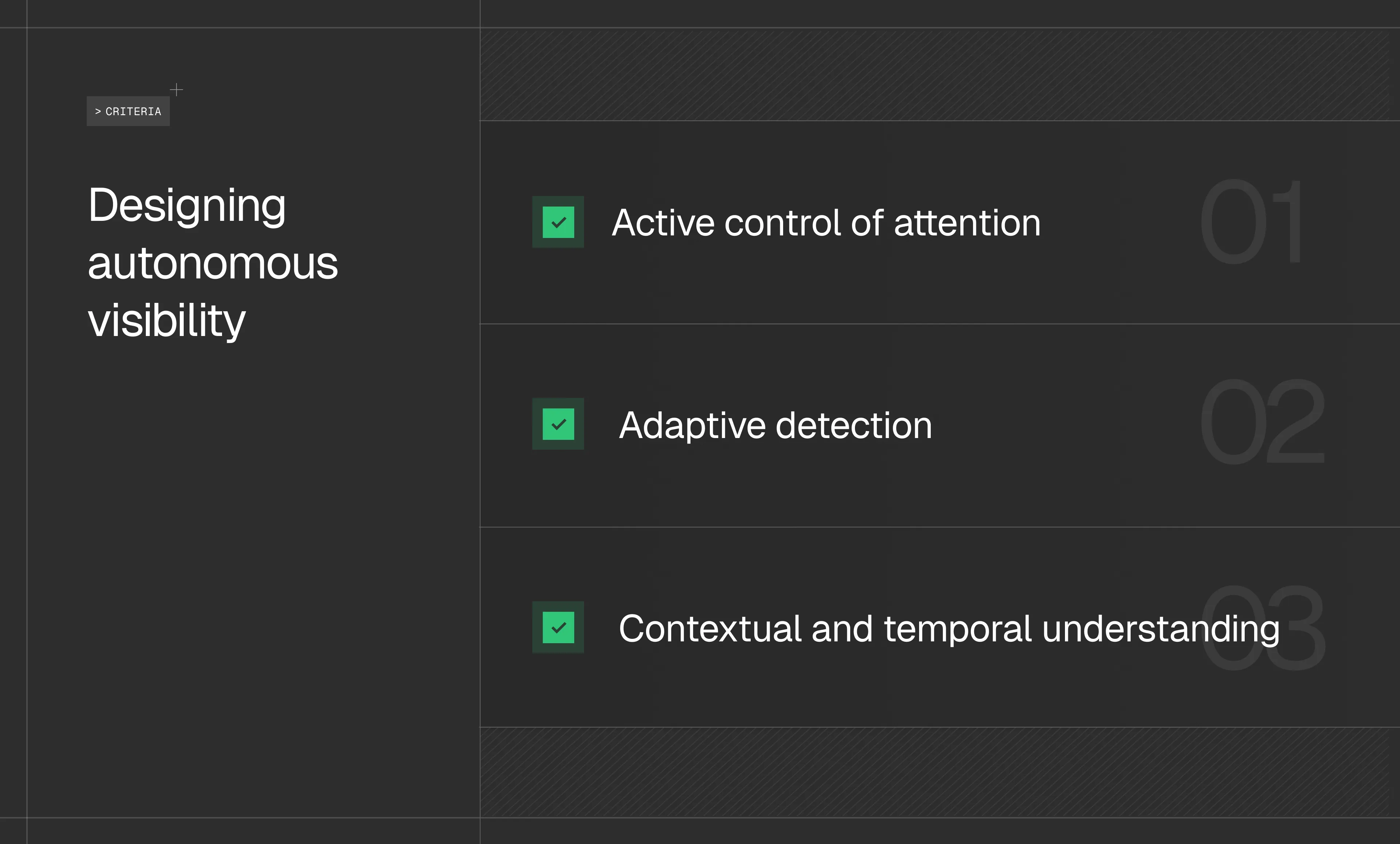 Designing autonomous visibility criteria
